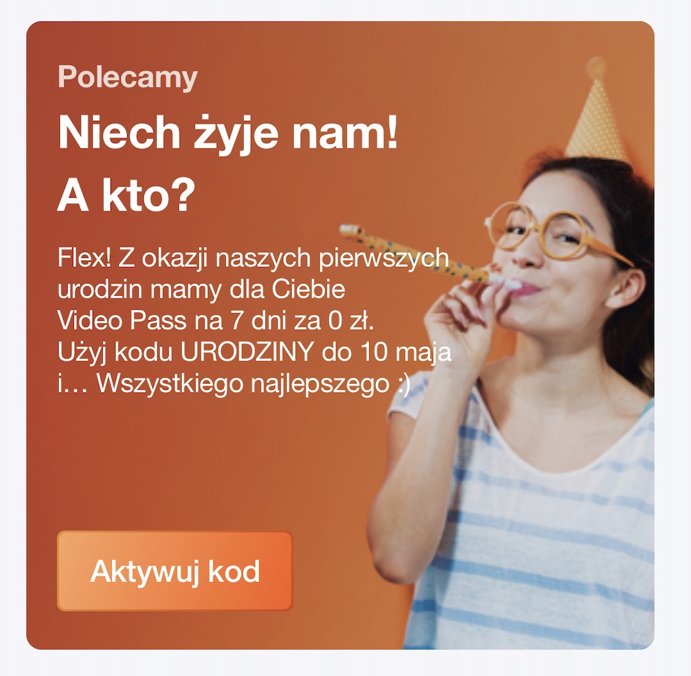 orange flex promocja video pass za darmo class="wp-image-1142053" 
