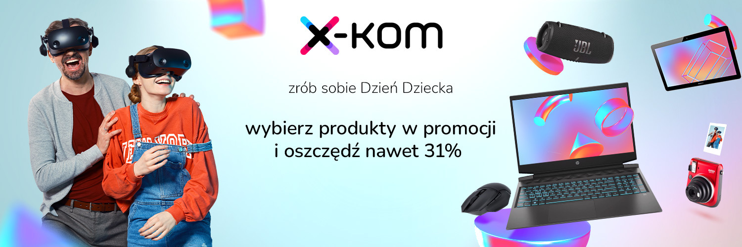 Szukasz prezentów na Dzień Dziecka? W x-kom kupisz je nawet o 31% taniej