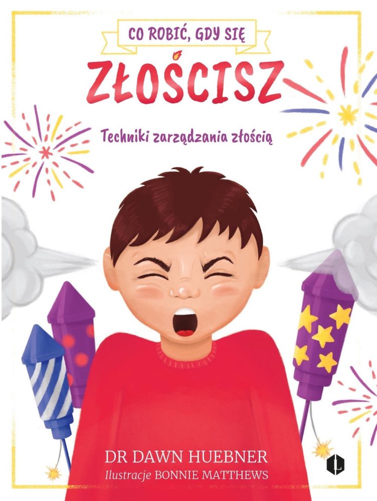 Książka w miękkiej oprawie Co robić, gdy się złościsz - prezent na Dzień Dziecka 2022 class="wp-image-2178738"