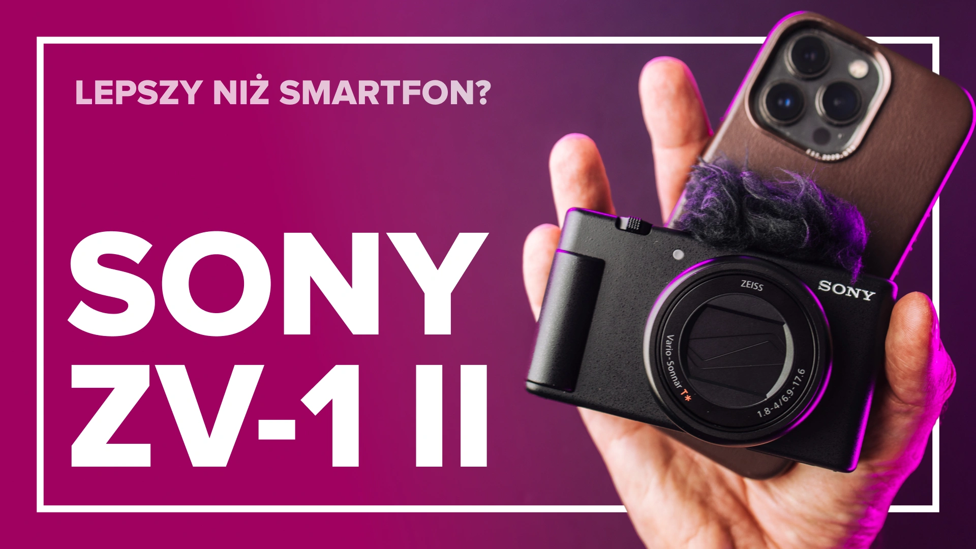 Lepszy niż smartfon? Taki jest Sony ZV1 Mark II