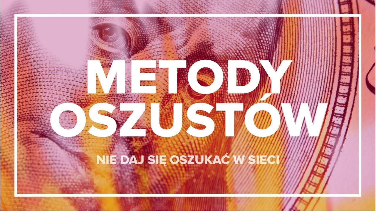 Nie daj się oszukać w sieci, czyli jak się nie naciąć [Wideo]