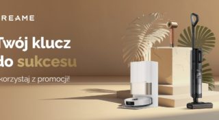 Promocja na sprzęty Dreame. Ty odpoczywasz, a dom i ogród zadbany 