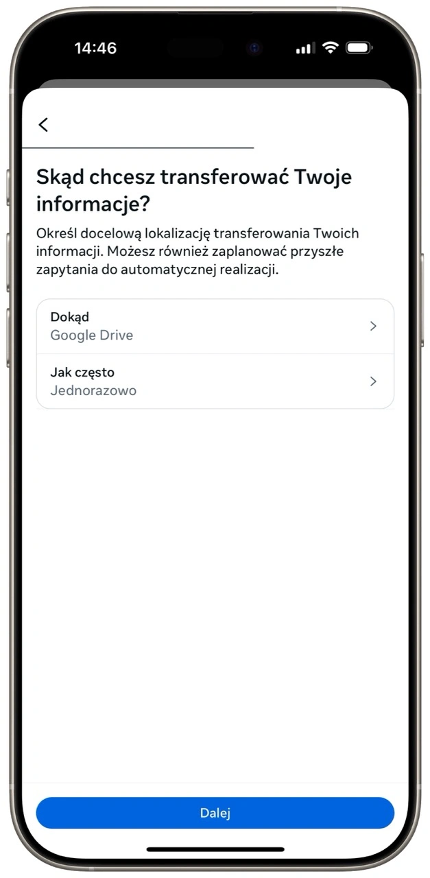 Wybrałem jednorazowy transfer i usługę Google Drive