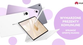 Huawei odpala komunijną promocję. Możesz skorzystać, nawet jeśli nie masz dziecka 