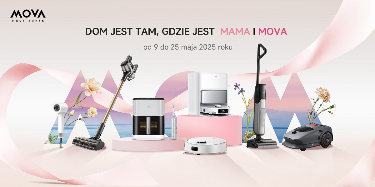Zbliża się Dzień Matki. Pozwól swojej odpocząć, a sprzątaniem niech zajmie się robot MOVA