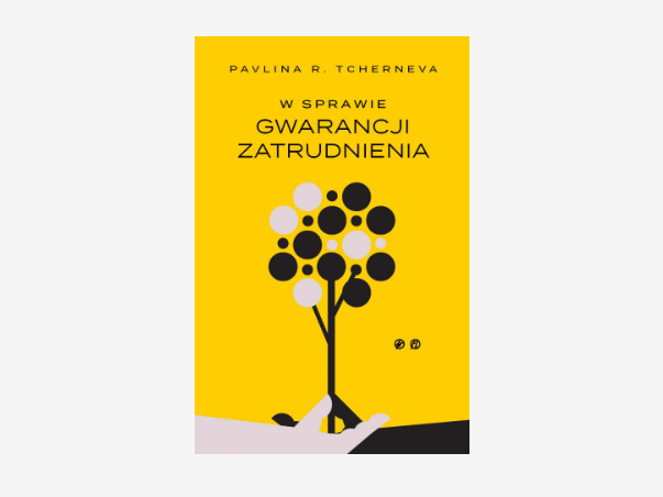 Okładka książki &quot;W sprawie gwarancji zatrudnienia&quot; - Pavlina R. Tcherneva fot. Wydawnictwo Heterodox class="wp-image-5494955" 