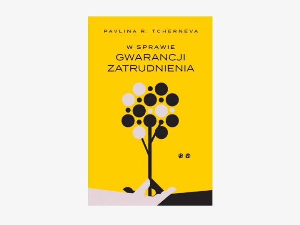 Okładka książki &quot;W sprawie gwarancji zatrudnienia&quot; - Pavlina R. Tcherneva fot. Wydawnictwo Heterodox class="wp-image-5494955" 