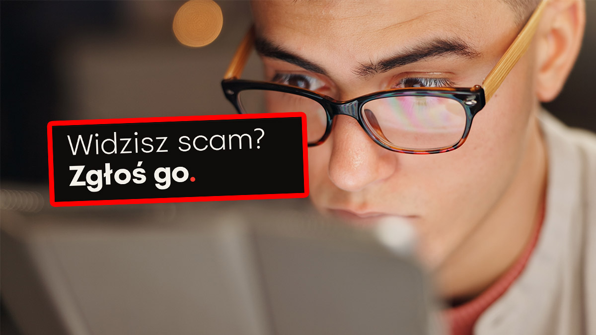 Widzisz reklamę – oszustwo? Oto jak ją zgłosić przez ScamWatch Rafała Brzoski