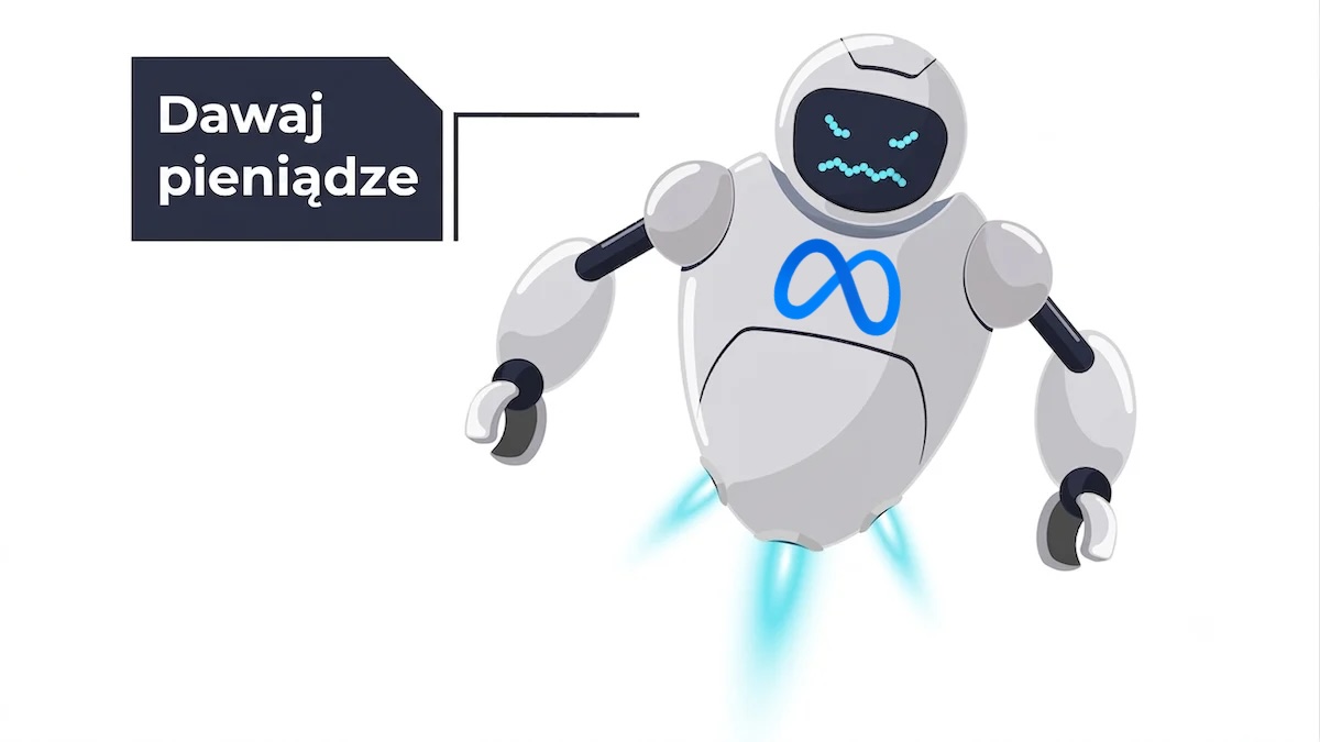 Meta chce mieć dostęp do moich pieniędzy. Nie dam im choćby potrzymać złotówki